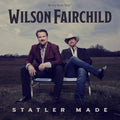 Wilson Fairchild - Statler Made - Music CD
