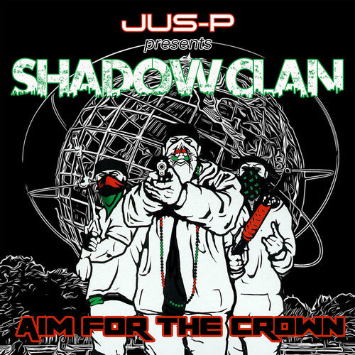 Jus-p Presents Shadow Clan - Aim For The Crown - Music CD
