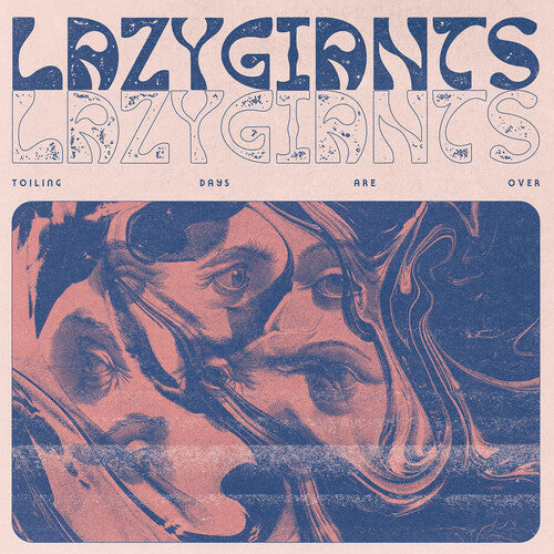 Lazy Giants - Toiling Days Are Over - Vinyl Record