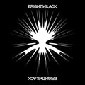 Bright & Black - Album - Vinyl Record