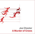 Chester,joe - Murder Of Crows - Music CD