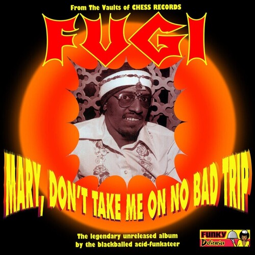 Fugi - Mary Don't Take Me On No Bad Trip - Vinyl Record
