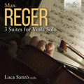 Reger / Sanzo - 3 Suites For Viola Solo - Music CD