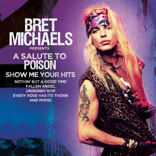 Michaels,bret - Salute To Poison - Show Me Your Hits - Music CD