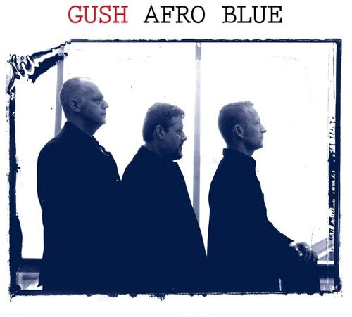Gush - Afro Blue - Music CD