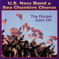 Us Navy Band / Sea Chanters Chorus - Dream Goes On - Music CD