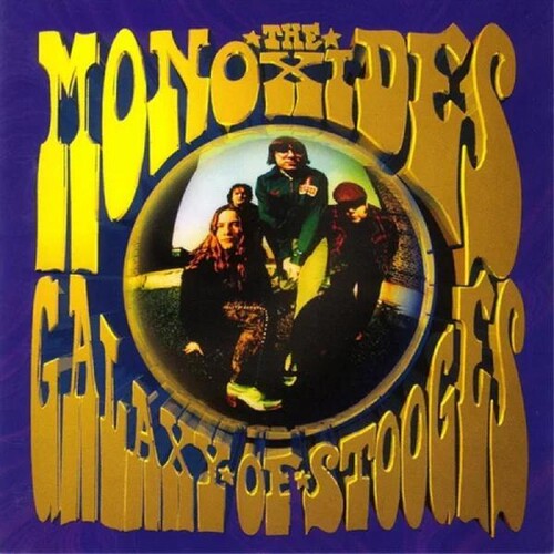 Monoxides - Galaxy Of Stooges - Vinyl Record