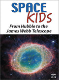 Space Kids: From Hubble To James Webb Telescope - Space Kids: From Hubble To James Webb Telescope - DVD