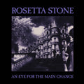 Rosetta Stone - Eye For The Main Chance - Vinyl Record
