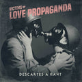 Descartes A Kant - Victims Of Love Propaganda - Vinyl Record