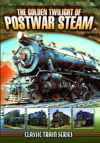 Golden Twilight Of Postwar Steam - Golden Twilight Of Postwar Steam - DVD