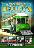 Golden Twilight Of Classic Traction: Trolleys In - Golden Twilight Of Classic Traction: Trolleys In - DVD