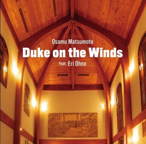 Matsumoto,osamu - Duke On The Winds Feat. Eri Ohno - Music CD