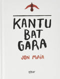Maia,jon - Kantu Bat Gara - Music CD