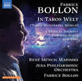 Bollon / Munch / Jena Philharmonic Orchestra - In Taros Welt - Music CD