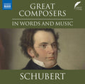 Schubert,franz - Great Composers In Words & Music - Franz Schubert - Music CD