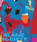 I Blame Society - I Blame Society - Blu-ray