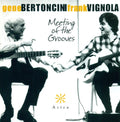 Bertoncini,gene / Vignola,frank - Meeting Of The Grooves - Music CD