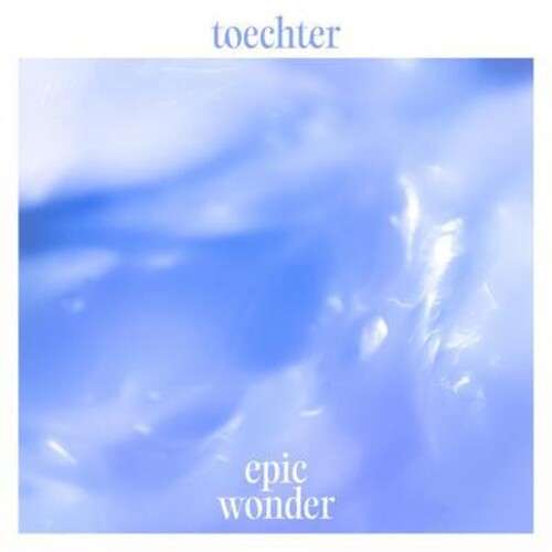 Toechter - Epic Wonder - Music CD