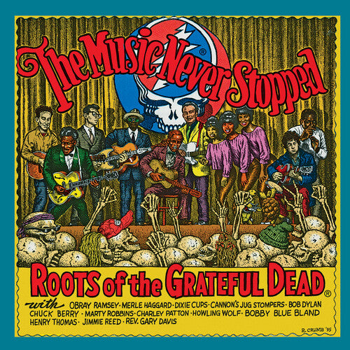 Music Never Stopped: Roots Of The Grateful Dead - Music Never Stopped: Roots Of The Grateful Dead - Vinyl Record
