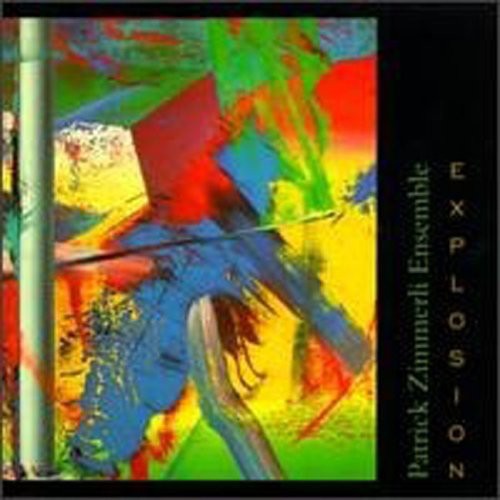Zimmerli,patrick - Explosion - Music CD