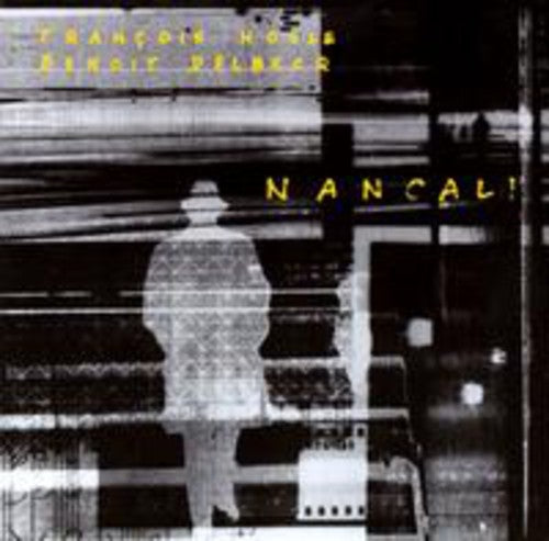 Houle,francois / Delbecq,benoit - Nancali - Music CD