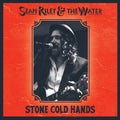 Riley,sean & The Water - Stone Cold Hands - Music CD