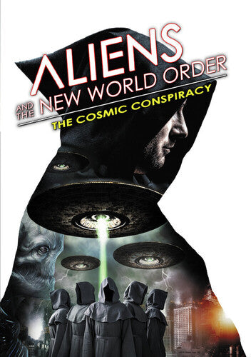 Aliens & The New World Order: Cosmic Conspiracy - Aliens & The New World Order: Cosmic Conspiracy - DVD
