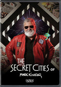 Secret Cities Of Mark Kistler - Secret Cities Of Mark Kistler - DVD