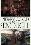 Merry Good Enough - Merry Good Enough - DVD