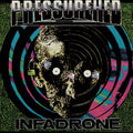 Pressurehed - Infadrone - Vinyl Record