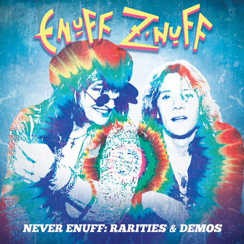 Enuff Z'nuff - Never Enuff - Rarities & Demos - Music CD