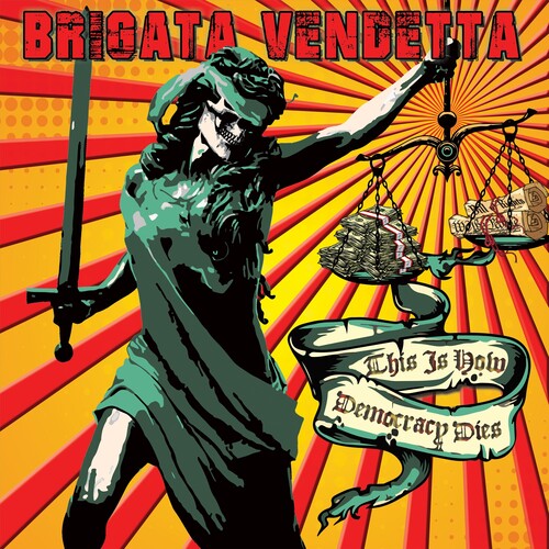 Brigata Vendetta - This Is How Democracy Dies - Vinyl Record