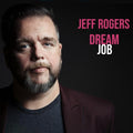 Rogers,jeff - Dream Job - Music CD