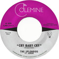 Splendids & Eamon - Cry Baby Cry / Blame My Heart - Vinyl Record