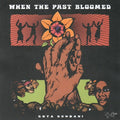 Goya Gumbani - When The Past Bloomed - Vinyl Record