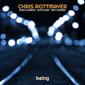 Rottmayer,chris - Being - Music CD