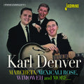 Denver,karl - Marcheta Mexicali Rose Wimoweh & More 1 - Music CD