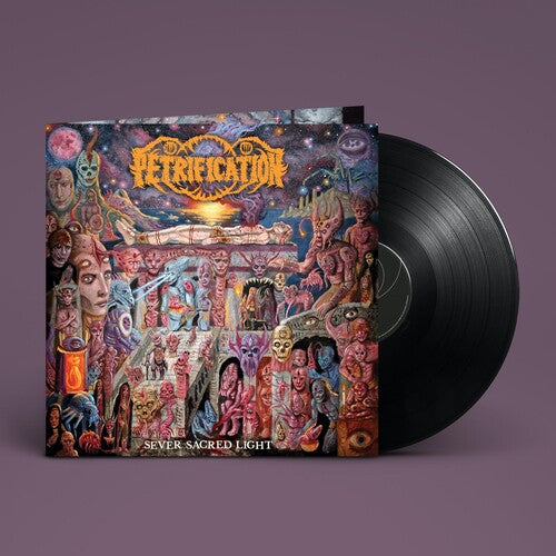 Petrification - Sever Sacred Light - Vinyl Record