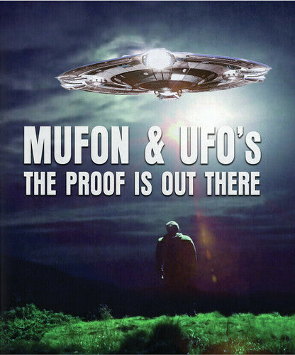 Mufon & Ufos: The Proof Is Out There - Mufon & Ufos: The Proof Is Out There - Blu-ray