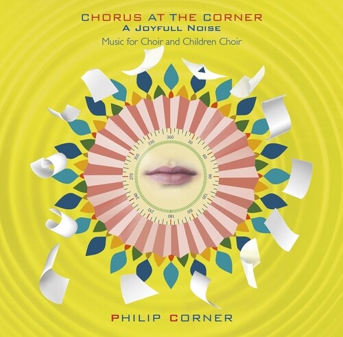 Corner,philip - Chorus At The Corner: A Joyfull Noise - Music CD