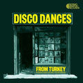 Disco Dances: From Turkey / Various - Disco Dances: From Turkey / Various - Vinyl Record
