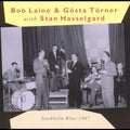 Hasselgard,stan / Laine,bob / Torner,gosta - Stockholm Blues 1947 - Music CD