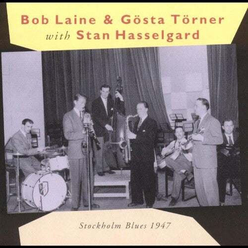 Hasselgard,stan / Laine,bob / Torner,gosta - Stockholm Blues 1947 - Music CD