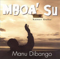 Dibango,manu - Mboa' Su (kamer Feelin') - Music CD