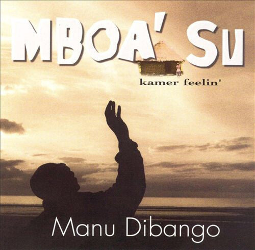 Dibango,manu - Mboa' Su (kamer Feelin') - Music CD