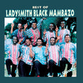 Ladysmith Black Mambazo - Best Of Ladysmith Black Mambazo - Vinyl Record
