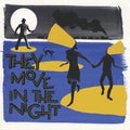 They Move In The Night / Various - They Move In The Night / Various - Vinyl Record