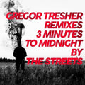 Streets - 3 Minutes To Midnight (gregor Tresher Remixes) - Vinyl Record