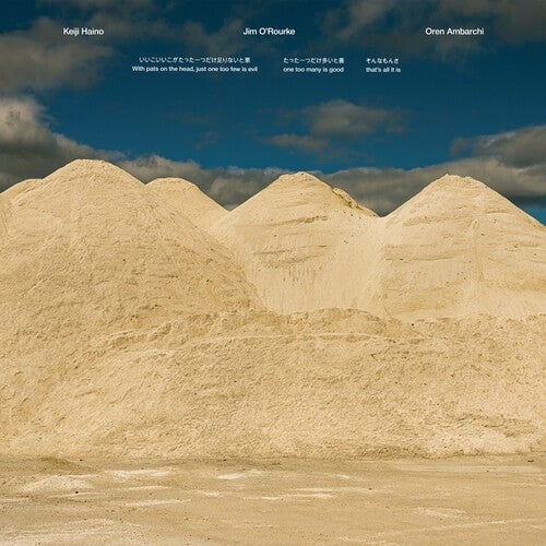 Haino,keiji / O'rourke,jim / Ambarchi,oren - With Pats On The Head Just One Too Few Is Evil One - Vinyl Record